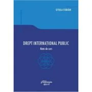 Drept international public. Note de curs - Gyula Fabian