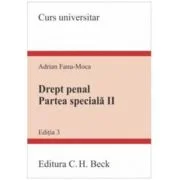 Drept penal. Partea speciala 2. Editia 3 - Adrian Fanu-Moca