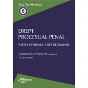 Drept procesual penal. Partea generala. Caiet de seminar - Carmen-Silvia Paraschiv, Catalin Marin