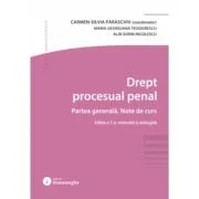 Drept procesual penal. Partea generala. Note de curs. Editia a 7-a - Carmen-Silvia Paraschiv