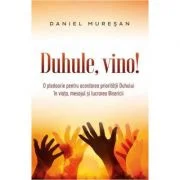 Duhule, vino! - Daniel Muresan
