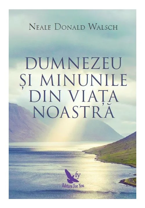 Dumnezeu si minunile din viata noastra