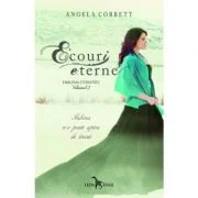 Ecouri eterne. Emblema eternitatii, volumul 2 - Angela Corbett
