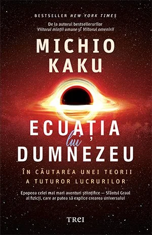 Ecuația lui Dumnezeu - Michio Kaku