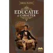 Educatie si caracter - Mircea Platon