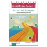 ein-, um- oder aussteigen? Grammatik Trennbare Verben auf dem Niveau A1 bis B1 - Marie-Luise Stein