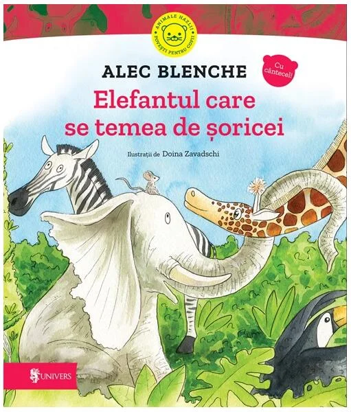 Elefantul care se temea de șoricei - Hardcover - Alec Blenche - Univers