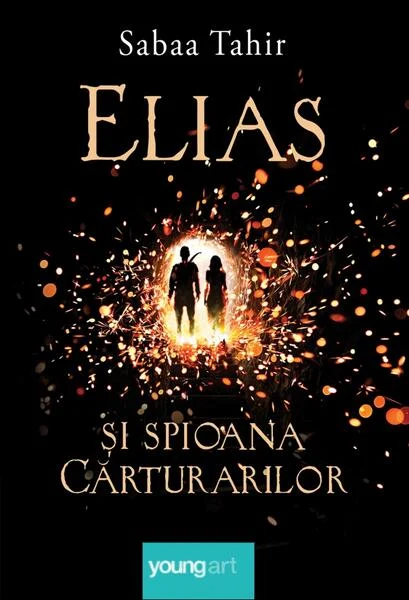 Elias şi spioana cărturarilor (Vol. 1) - HC - Hardcover - Sabaa Tahir - Young Art
