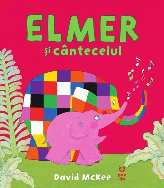 Elmer și cântecelul - Paperback - David McKee - Pandora M