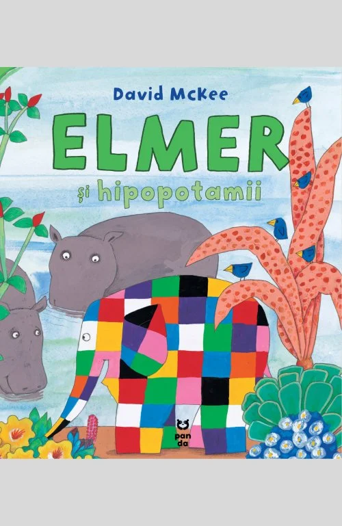 Elmer și hipopotamii - David McKee