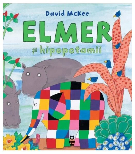 Elmer și hipopotamii - Paperback - David McKee - Pandora M