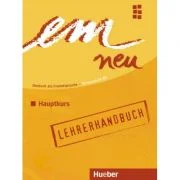 em neu Hauptkurs, Lehrerhandbuch - Michaela Perlmann-Balme, Susanne Schwalb, Alexandra Schlemmer