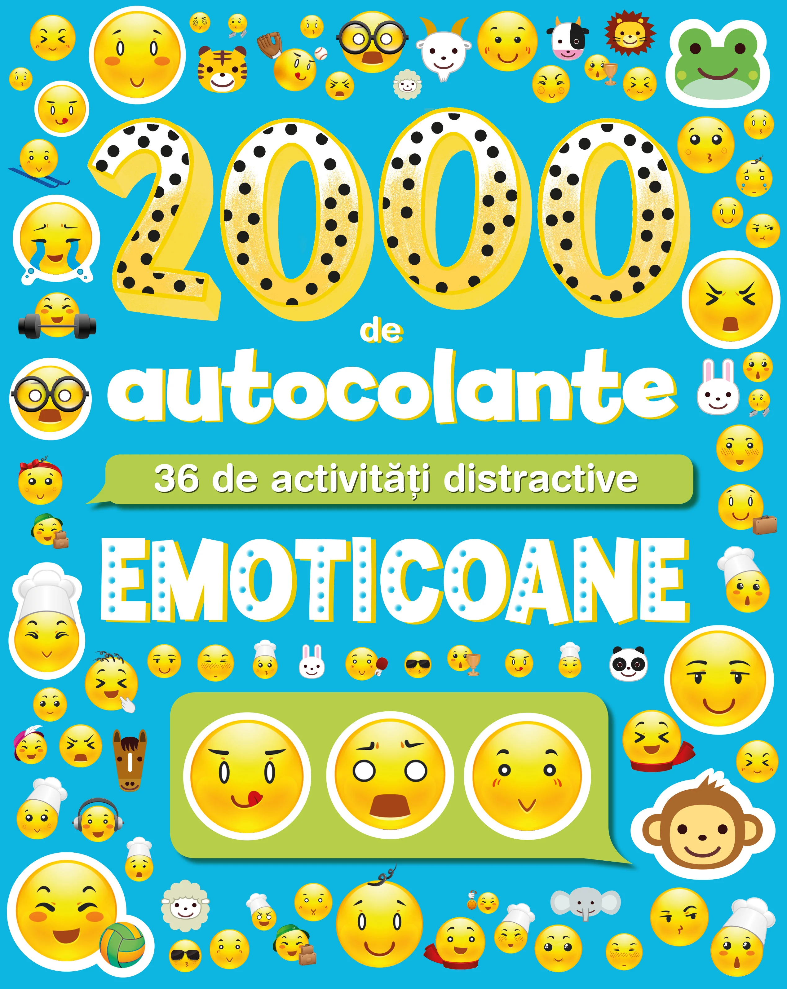 Emoticoane. 2000 de autocolante. 36 de activități distractive