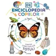 Enciclopedia copiilor. Cartea care explica totul! - DK