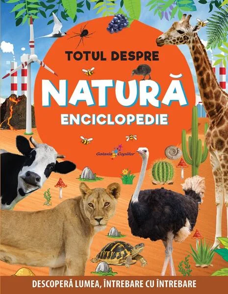 Enciclopedie: Totul despre natură - Paperback brosat - Anuj Chawla, Latha Seth - Galaxia Copiilor