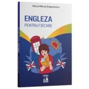 Engleza pentru fiecare - Raluca Matros Dragomirescu