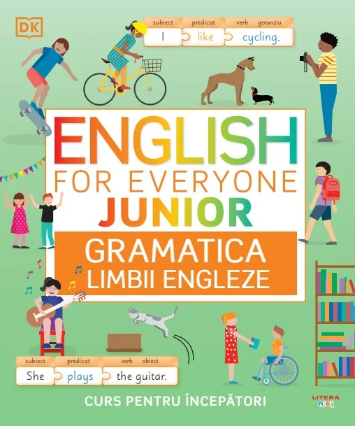 English for Everyone Junior. Gramatica limbii engleze. Curs pentru incepatori