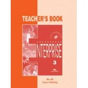 Enterprise 3, Pre-Intermediate, Teachers Book. Curs de limba engleza - Virginia Evans, Jenny Dooley
