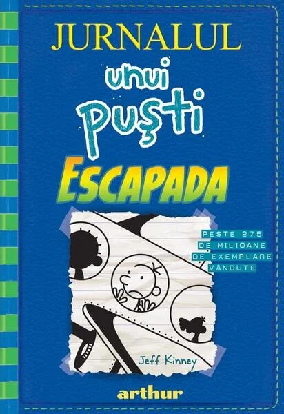 Escapada. Jurnalul unui puști (Vol.12) - HC - Hardcover - Jeff Kinney - Arthur