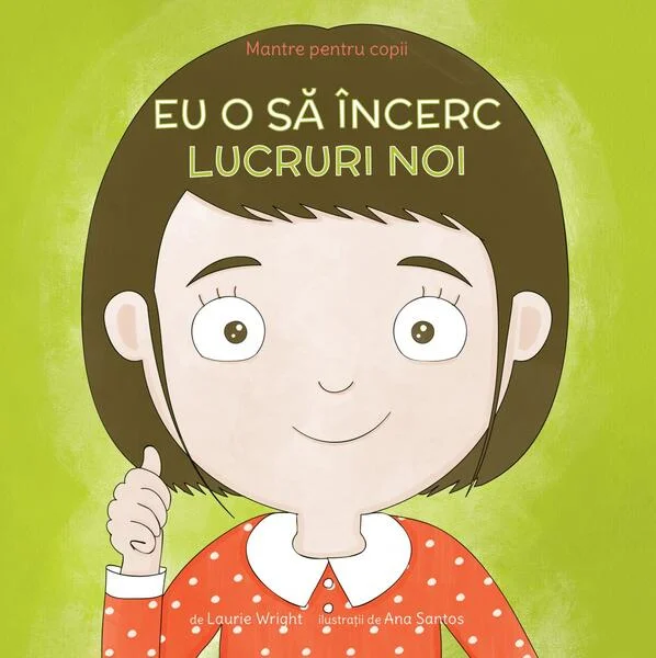 Eu o să încerc lucruri noi (Vol. 5) - Paperback brosat - Laurie Wright - Curtea Veche