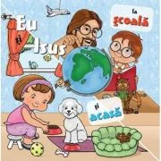 Eu si Isus. La scoala si acasa - Natalie Vela, P. C. Martin