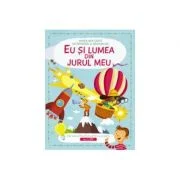 Eu si lumea din jur. Marea carte de intrebari si raspunsuri