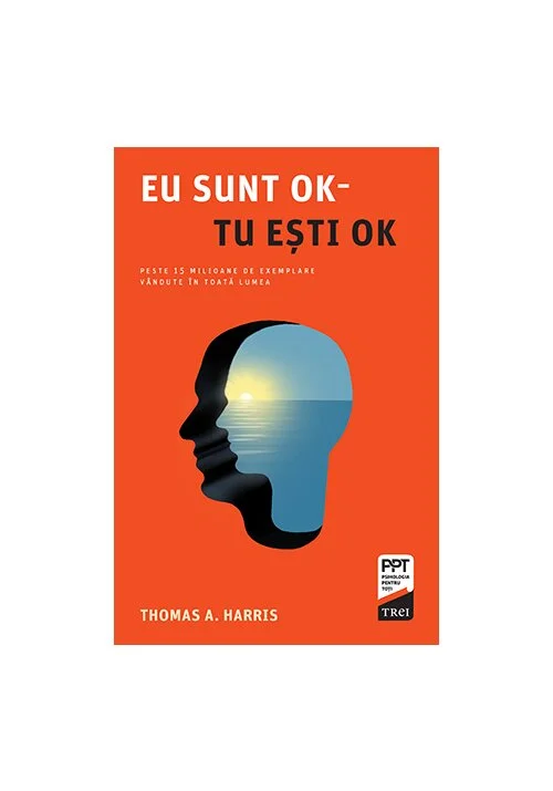 Eu sunt OK, tu esti OK