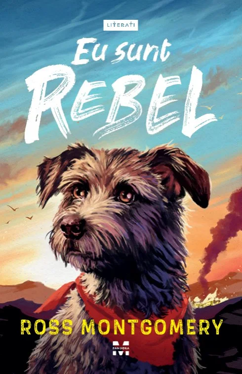 Eu sunt Rebel - Ross Montgomery