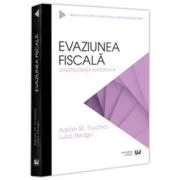 Evaziunea fiscala. Jurisprudenta nationala - Adrian M. Truichici, Luiza Neagu