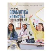 Exercitii de gramatica normativa pentru clasele VII-VIII. Corectam, exersam, reusim - Mirela-Gabriela Tanc, Ioana-Luminita Trempe