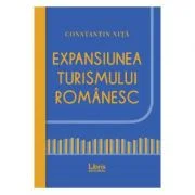 Expansiunea turismului romanesc - Constantin Nita