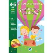 Explorarea mediului: 4-5 ani. Grupa mijlocie. Invat la gradinita