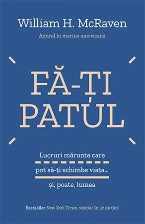 Fă-ți patul - William H. McRaven