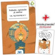 Fabule, epistole si satire (contine Lecturam si exersam) - Grigore Alexandrescu