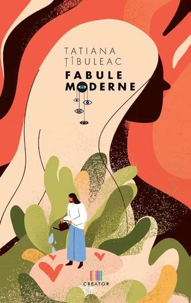 Fabule moderne - Paperback brosat - Tatiana Țîbuleac - Creator