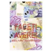 Faceti avere! Manual pentru liberi intreprinzatori - Pavel Corut