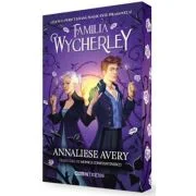 Familia Wycherley (prima parte a seriei Familia Wycherley) editie speciala - Annaliese Avery