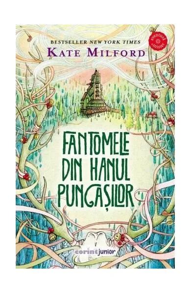 Fantomele din hanul pungașilor (Vol. 2) - Paperback brosat - Kate Milford - Corint Junior