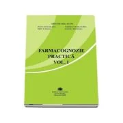 Farmacognozie practica, volumul 1 - Cerasela Gird