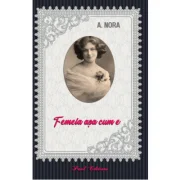 Femeia asa cum e - Alexandru Nora