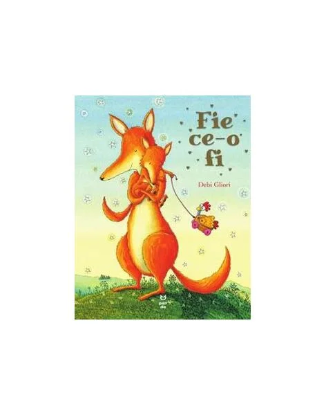 Fie ce-o fi - Paperback brosat - Debi Gliori - Pandora M