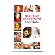 Figuri celebre din toate timpurile - Anecdote