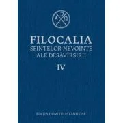 Filocalia sfintelor nevointe ale desavarsirii, volumul 4 - Dumitru Staniloae