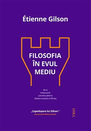 Filosofia în Evul Mediu - Étienne Gilson