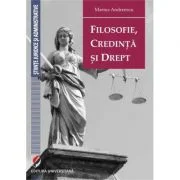 Filosofie, credinta si drept - Marius Andreescu
