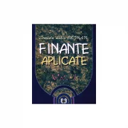 Finante aplicate, volumul I - Daniela Lidia Roman