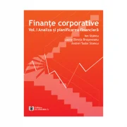 Finante corporative. Volumul 1, Analiza si planificarea financiara - Ion Stancu, Laura Obreja Brasoveanu, Andrei Tudor Stancu