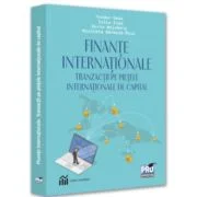 Finante internationale. Tranzactii pe pietele internationale de capital - Teodor Hada