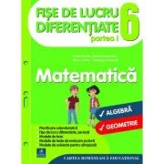 Fise de lucru diferentiate. Matematica. Clasa a 6-a - Florin Antohe, Marius Antonescu, Marin Chirciu, Gheorghe Iacovita