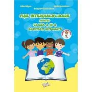 Fise interdisciplinare pentru clasa a 3-a. Activitati integrate - Adina Grigore